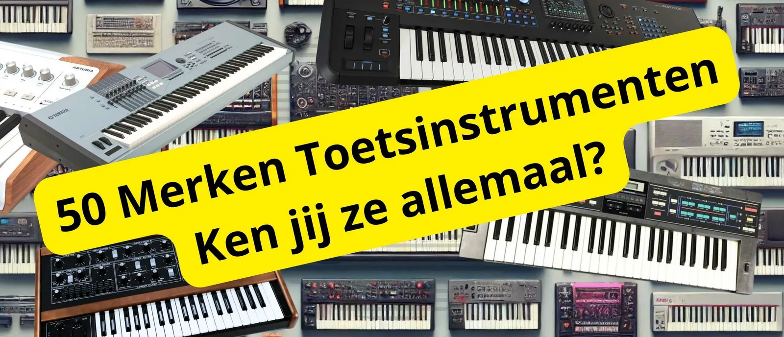 50 Toetsinstrumentenmerken: Een Compleet Overzicht van Digitale Piano's, Synthesizers en Keyboards voor Alle Muzikanten