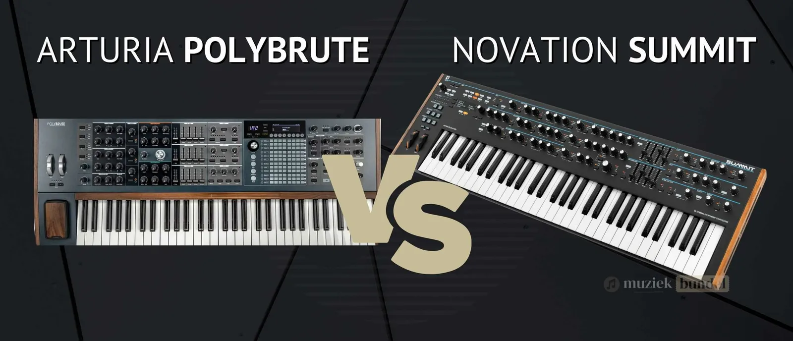 Arturia PolyBrute versus Novation Summit: Welke synthesizer kies jij?