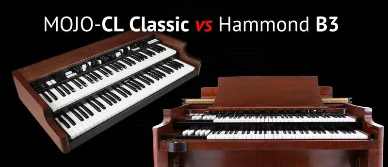 Crumar MOJO-CL Classic versus Hammond B3 Crumar MOJO-CL Classic versus Hammond B3