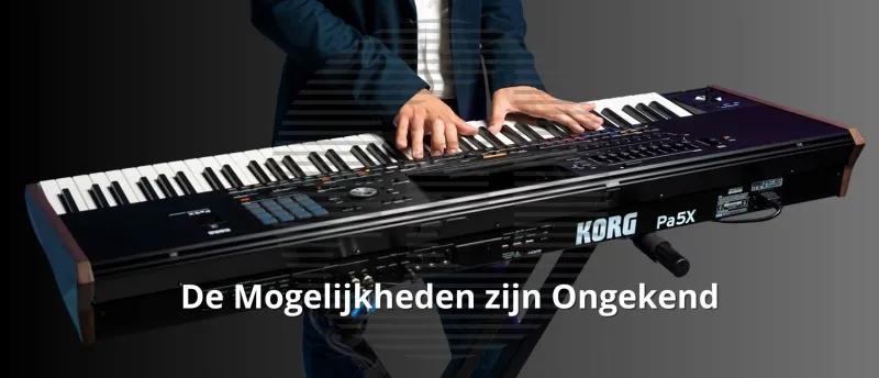 De mogelijkheden van de Korg PA5X zijn ongekend De mogelijkheden van de Korg PA5X zijn ongekend