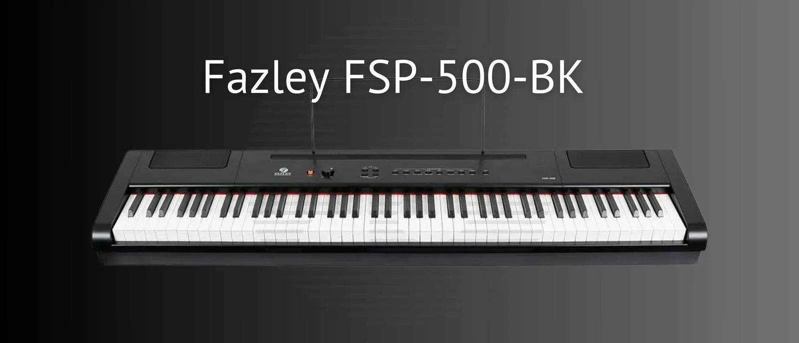 Ontdek de Fazley FSP-500-BK - Een Betaalbare Digitale Piano voor Beginners