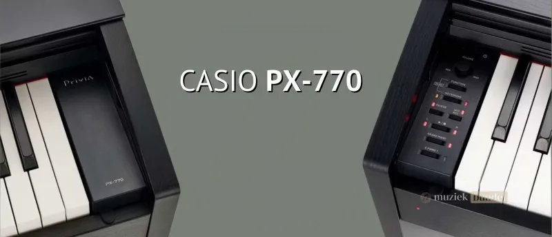 Geluidskwaliteit en technische innovatie van de Casio Privia PX-770 | Muziekbundel.nl Uitmuntende geluidskwaliteit en innovatieve technologie van de Casio Privia PX-770 Digitale Huiskamerpiano.