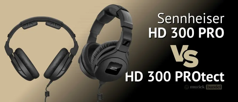 Het Verschil Tussen de Sennheiser HD 300 PRO en HD 300 PROtect Uitgelegd | Muziekbundel.nl Vergelijking van de Sennheiser HD 300 PRO en HD 300 PROtect hoofdtelefoons, met focus op ActiveGard-technologie en professionele toepassingen.