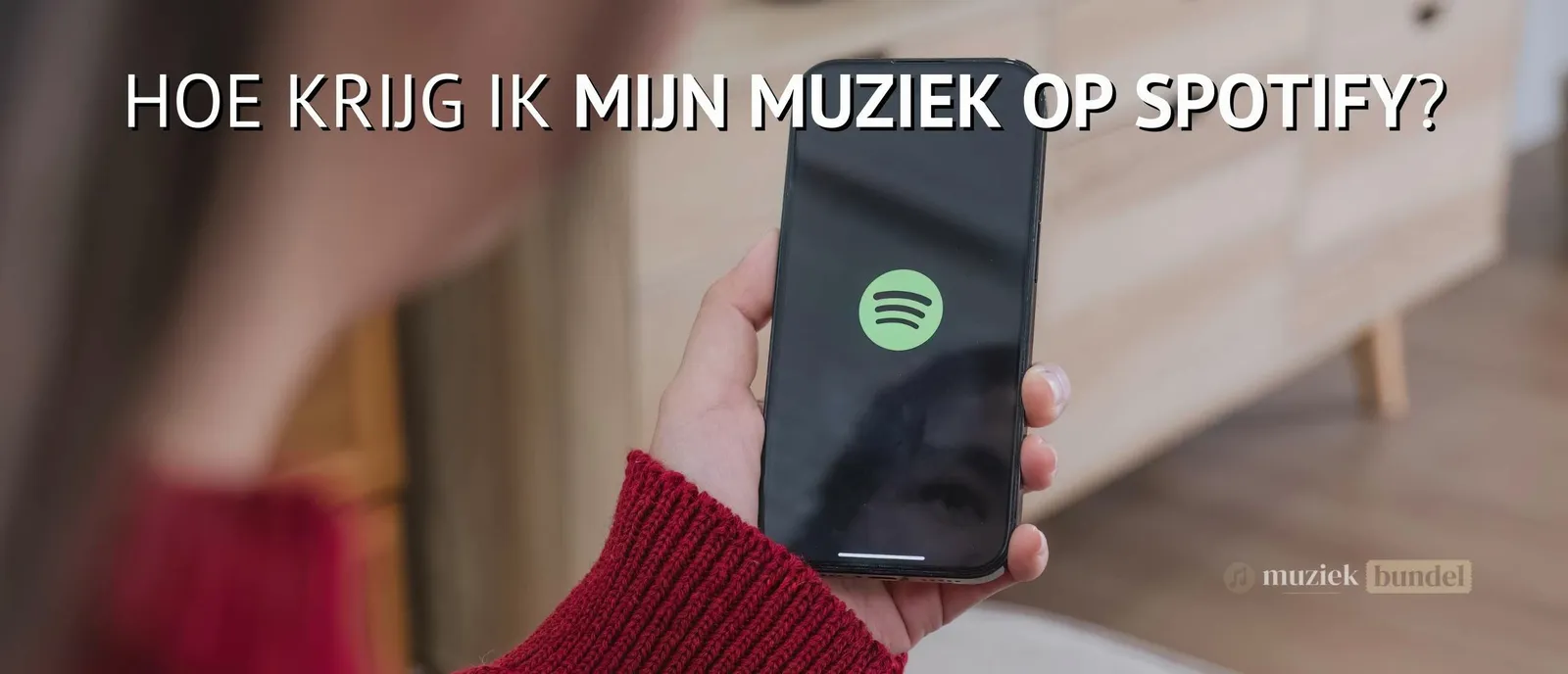 Hoe krijg ik mijn muziek op Spotify? Tips, adviezen en een compleet stappenplan