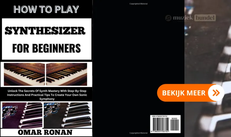 How to Play Synthesizer for Beginners - Ontdek de Geheimen van Synthesizer Meesterschap | Muziekbundel.nl Gids voor beginners over het leren spelen van de synthesizer, inclusief stap-voor-stap instructies en praktische tips om unieke geluiden te creëren.