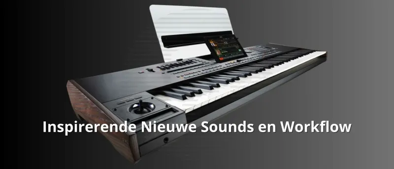 Inspirerende Nieuwe Sounds en Workflow Korg PA5X Inspirerende Nieuwe Sounds en Workflow Korg PA5X
