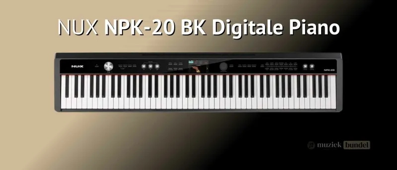 NUX NPK-20 BK Modern functioneel en betaalbaar Muziekbundel.nl NUX NPK-20 BK digitale piano met modern design, gewogen toetsen en veelzijdige functies voor beginners en hobbyisten.