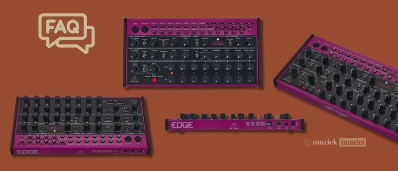 Veelgestelde vragen over de Behringer Edge | Muziekbundel.nl Veelgestelde vragen over de Behringer Edge | Muziekbundel.nl