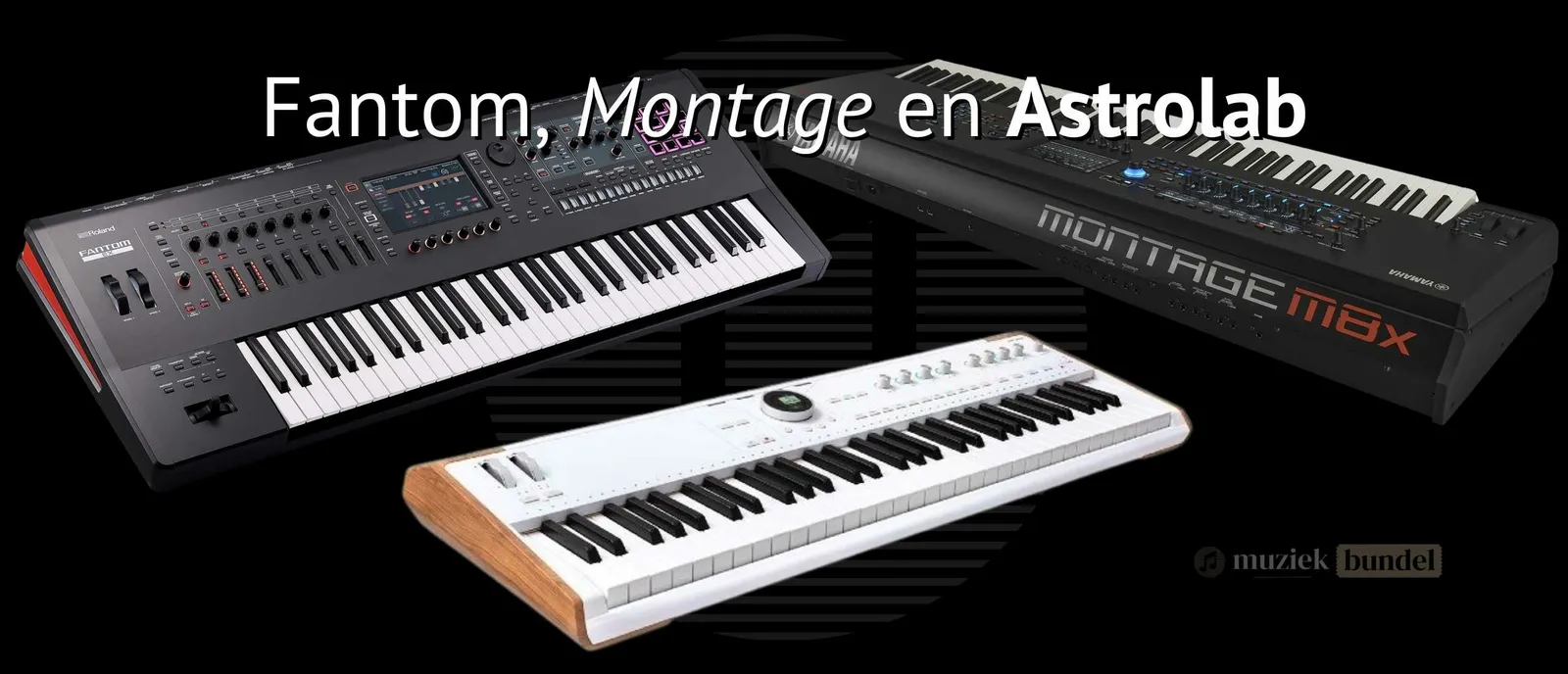 Vergelijking van de Fantom EX, Montage M en Arturia Astrolab: Welke Synthesizer Past Bij Jou?