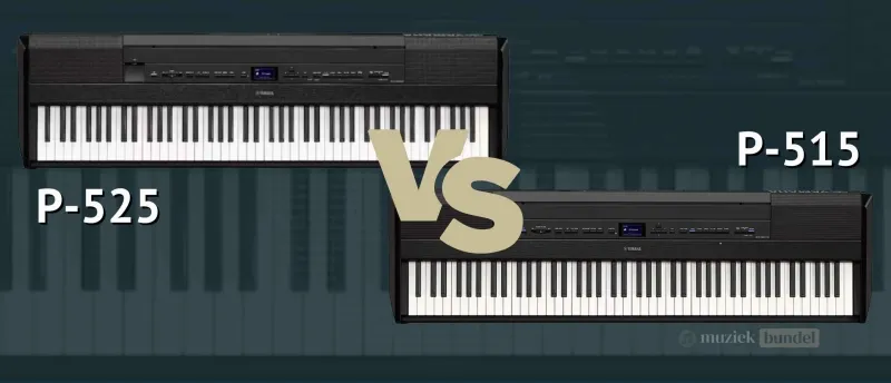 Vergelijking: Yamaha P-525 vs. Yamaha P-515 - Muziekbundel.nl Verschillen tussen de Yamaha P-525 en Yamaha P-515 digitale piano's uitgelegd