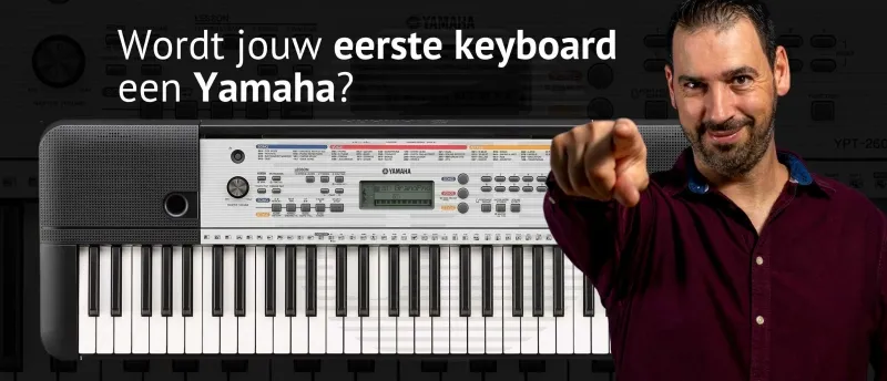 Wordt jouw eerste keyboard een Yamaha? Wordt jouw eerste keyboard een Yamaha?