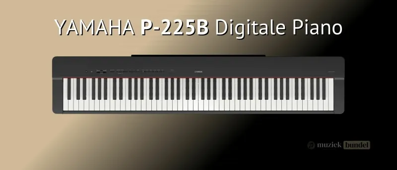 Yamaha P-225B Modern draagbaar en veelzijdig | Muziekbundel.nl De Yamaha P-225B digitale piano combineert modern design, draagbaarheid en veelzijdige functies voor pianisten van elk niveau.