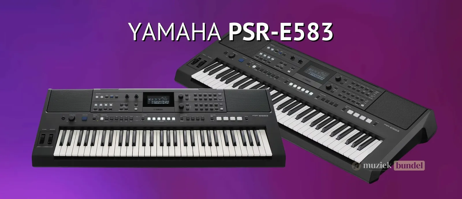 Yamaha PSR-E583 Review – Veelzijdig en verrassend compleet