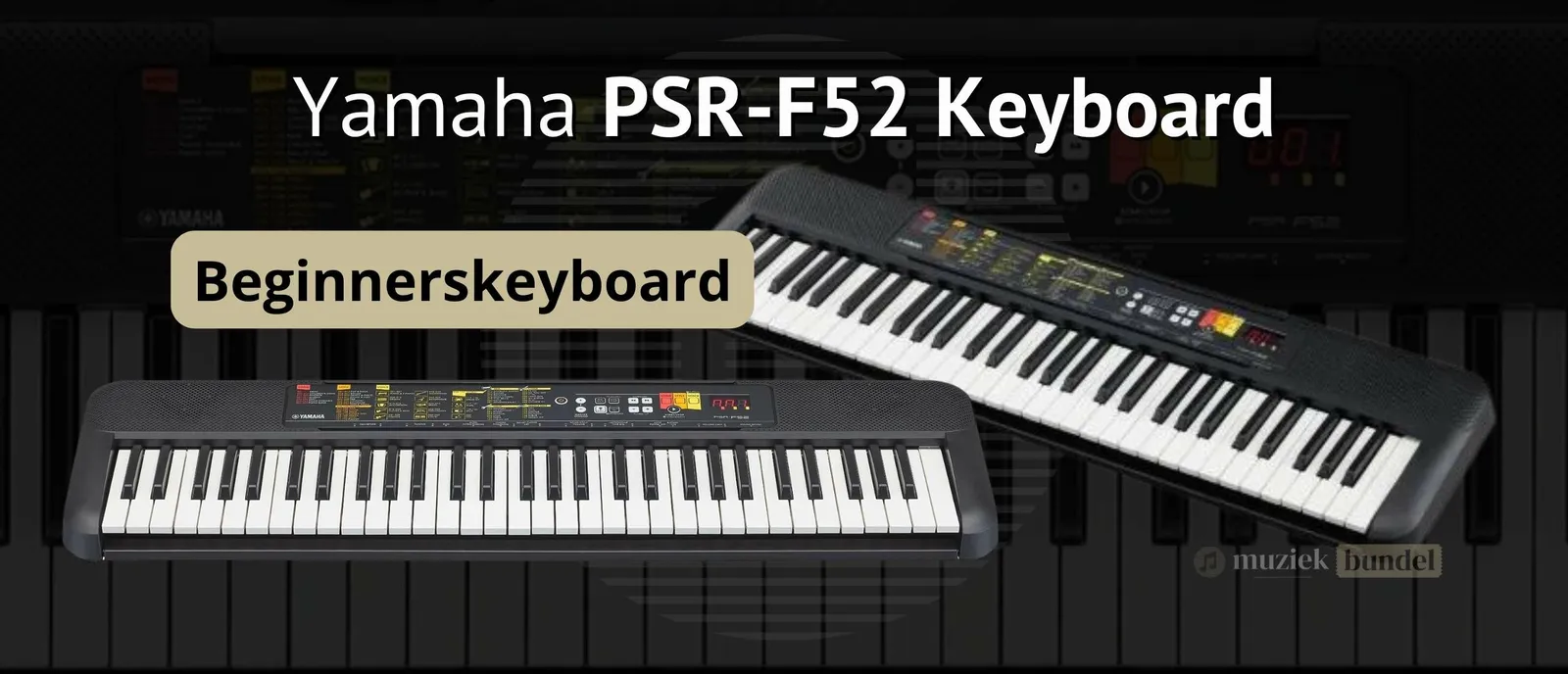 Yamaha PSR-F52: Het Perfecte Beginnersinstrument met Wereldklanken