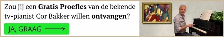 Zou jij een Gratis Proefles van de bekende tv-pianiost Cor Bakker willen ontvangen? >> Zou jij een Gratis Proefles van de bekende tv-pianiost Cor Bakker willen ontvangen? >>