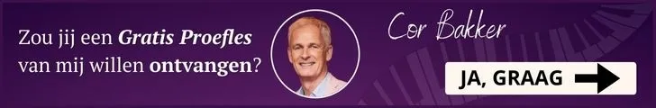 Zou jij een Gratis Proefles van mij willen ontvangen? Pianist Cor Bakker Zou jij een Gratis Proefles van mij willen ontvangen? Pianist Cor Bakker
